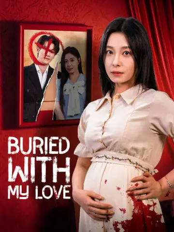 Buried with My Love