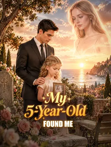 My 5-Year-Old Found Me