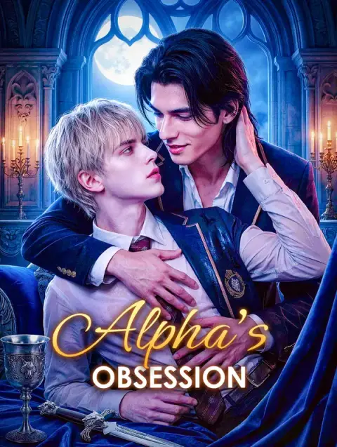 مسلسل Alpha's Obsession مترجم كامل