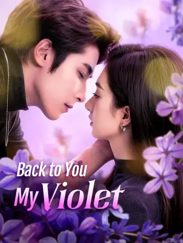 Back to You, My Violet