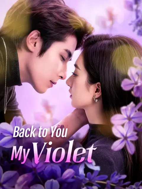 مسلسل Back to You, My Violet مترجم كامل