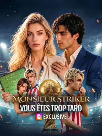 Monsieur Striker, vous êtes trop tard(Doublé)