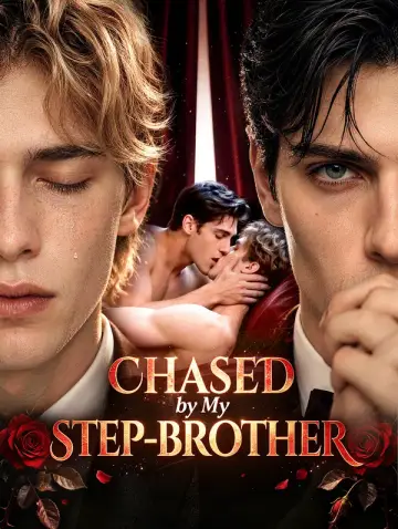 Chased by My Step‑brother
