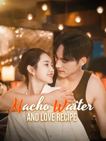 Macho Waiter and Love Recipe