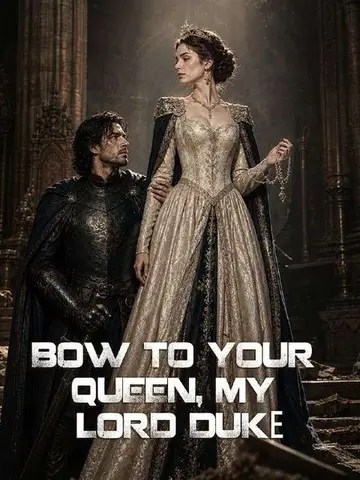 Bow to Your Queen, My Lord Duke