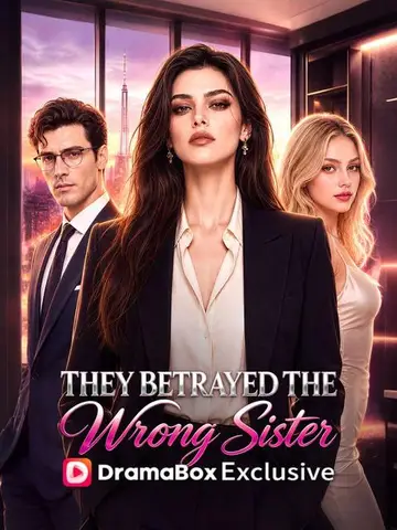 They Betrayed the Wrong Sister