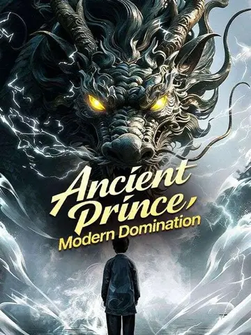 Ancient Prince, Modern Domination