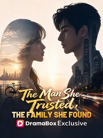 The Man She Trusted, The Family She Found