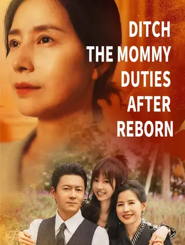 Ditch the Mommy Duties After Reborn