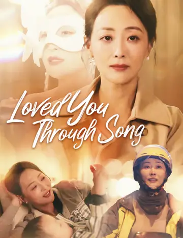 Loved You Through Song