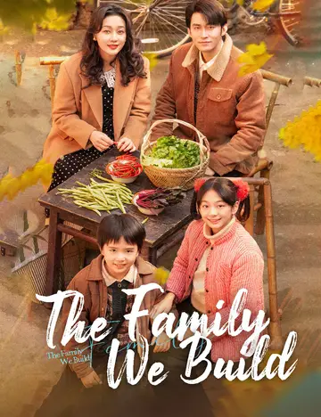The Family We Build