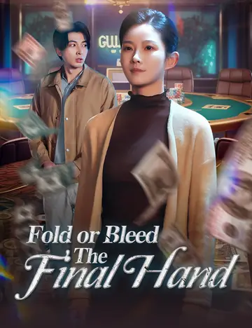 Fold or Bleed: The Final Hand(Dubbed)