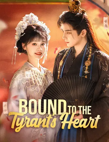 Bound to the Tyrant's Heart(Dubbed)