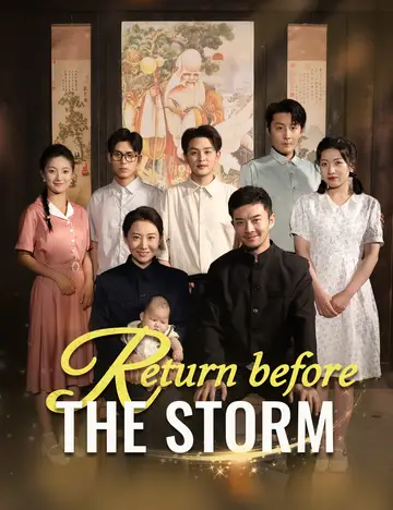 Return Before the Storm