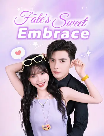 Fate's Sweet Embrace(Dubbed)