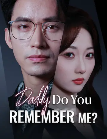 Daddy, Do You Remember Me?