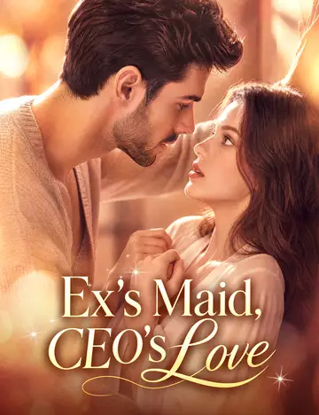 Ex's Maid, CEO's Love