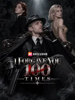 I Forgave You 100 Times