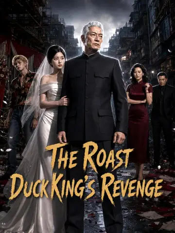 The Roast Duck King's Revenge