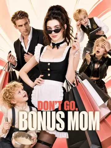 Don't Go, Bonus Mom
