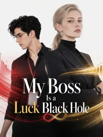 My Boss Is a Luck Black Hole