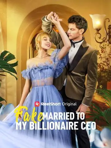 Fake Married to My Billionaire CEO