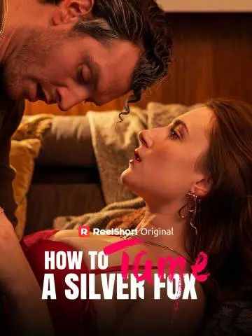 How to Tame a Silver Fox