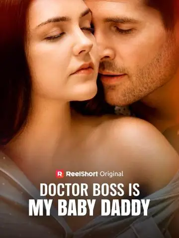 Doctor Boss Is My Baby Daddy