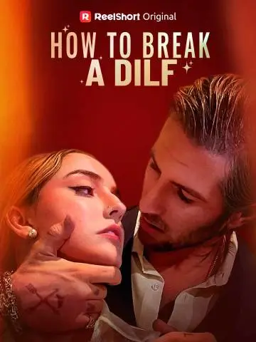 How to Break a DILF