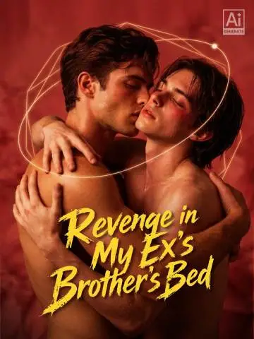 Revenge in My Ex's Brother's Bed