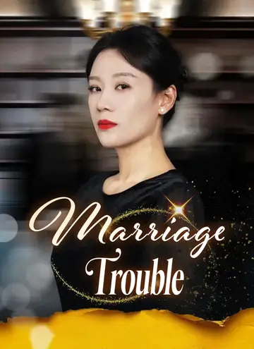 Marriage Trouble