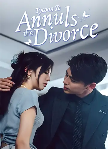 Tycoon Ye Annuls the Divorce