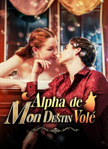 Alpha de Mon Destin Volé